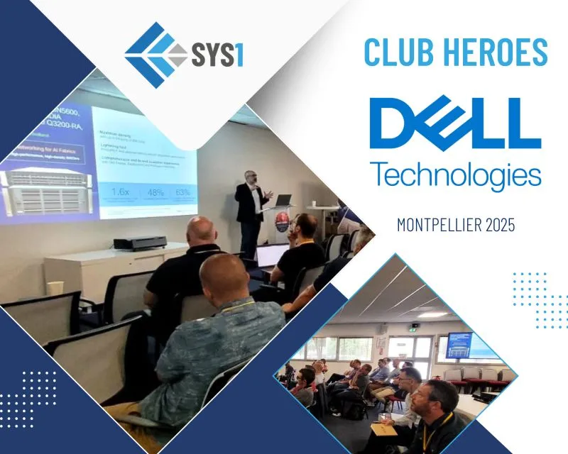 SYS1 présent au Dell Technologies Club Heroes à Montpellier