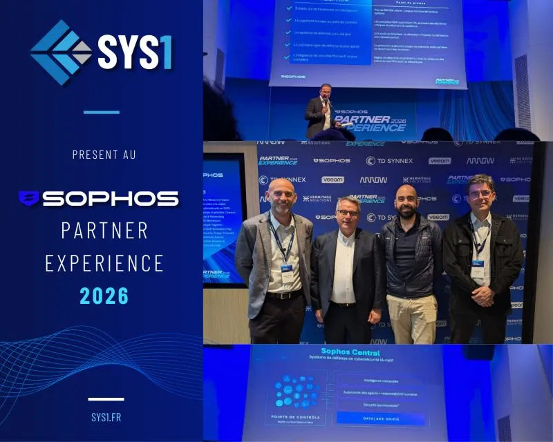 sys1 au Sophos partenaire experience à Paris