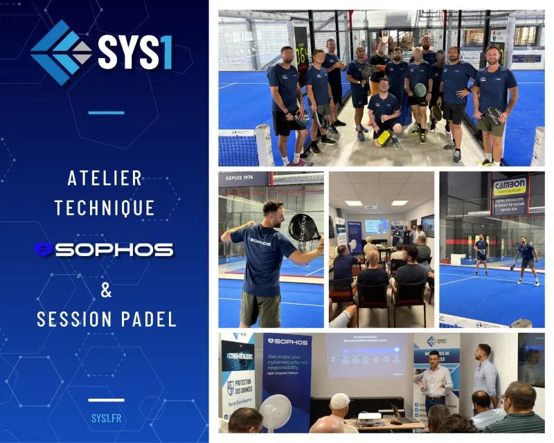 Atelier Technique SYS1 Padel avec Sophos